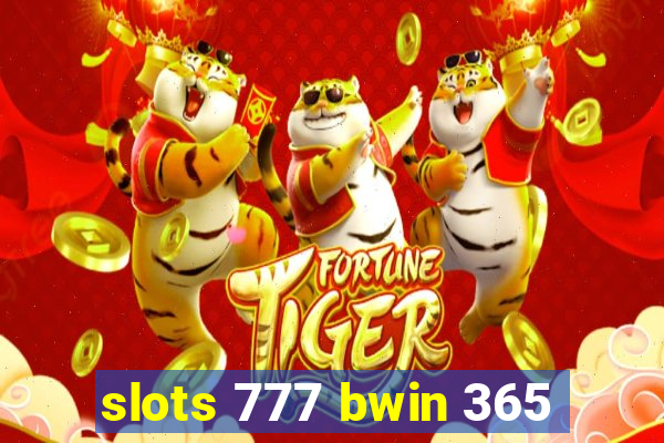 slots 777 bwin 365